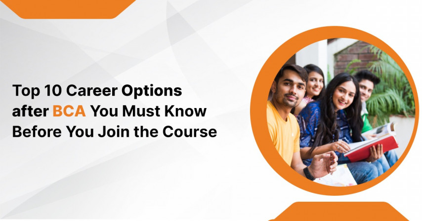 Top 10 Career Options after BCA You Must Know Before You Join the Course